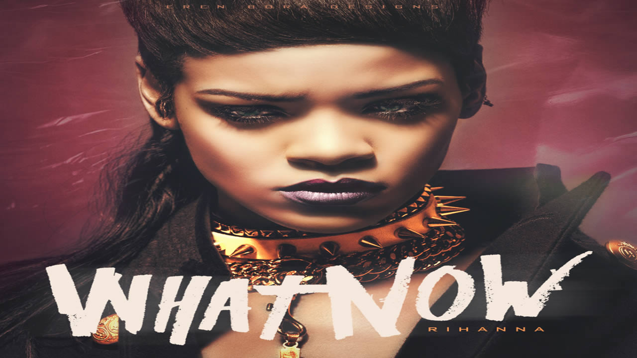 Rihanna-What-Now
