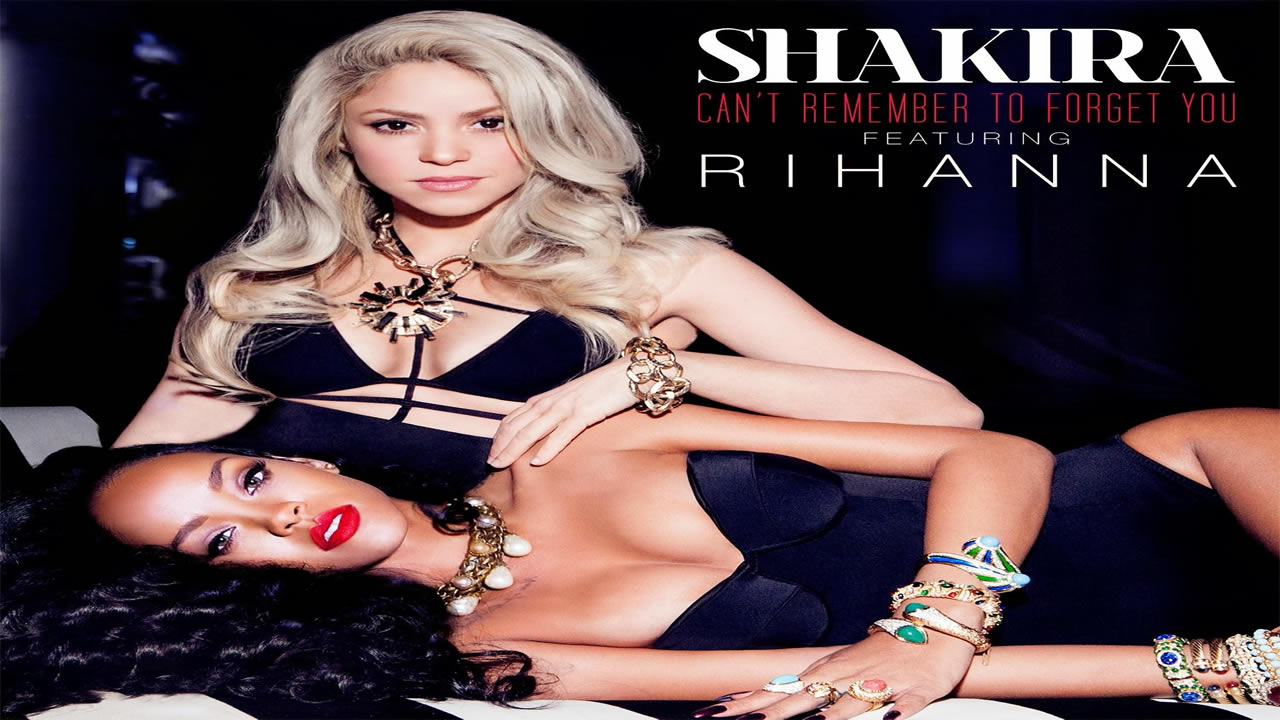 Shakira-Rihanna-Can-t-Remember-to-Forget-You