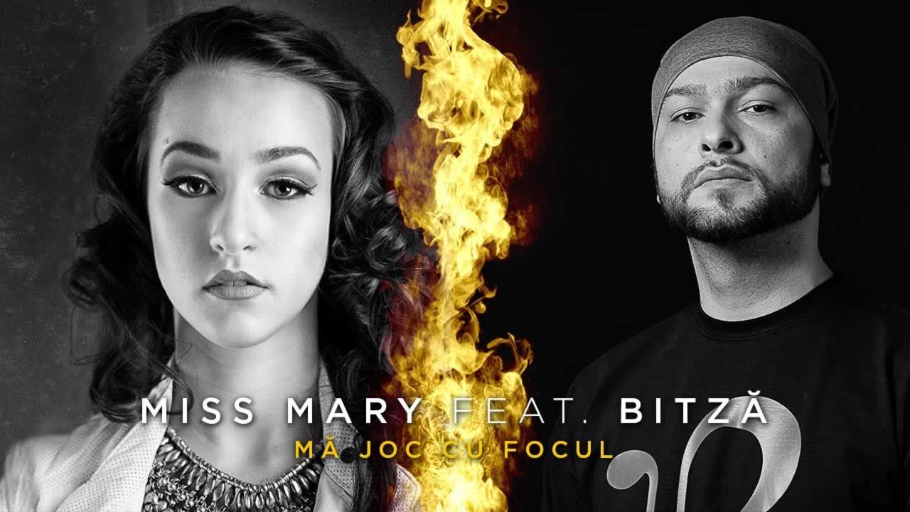 Miss Mary feat. Bitza - Ma joc cu focul