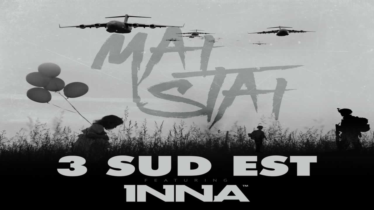 3 Sud Est feat. Inna - Mai stai