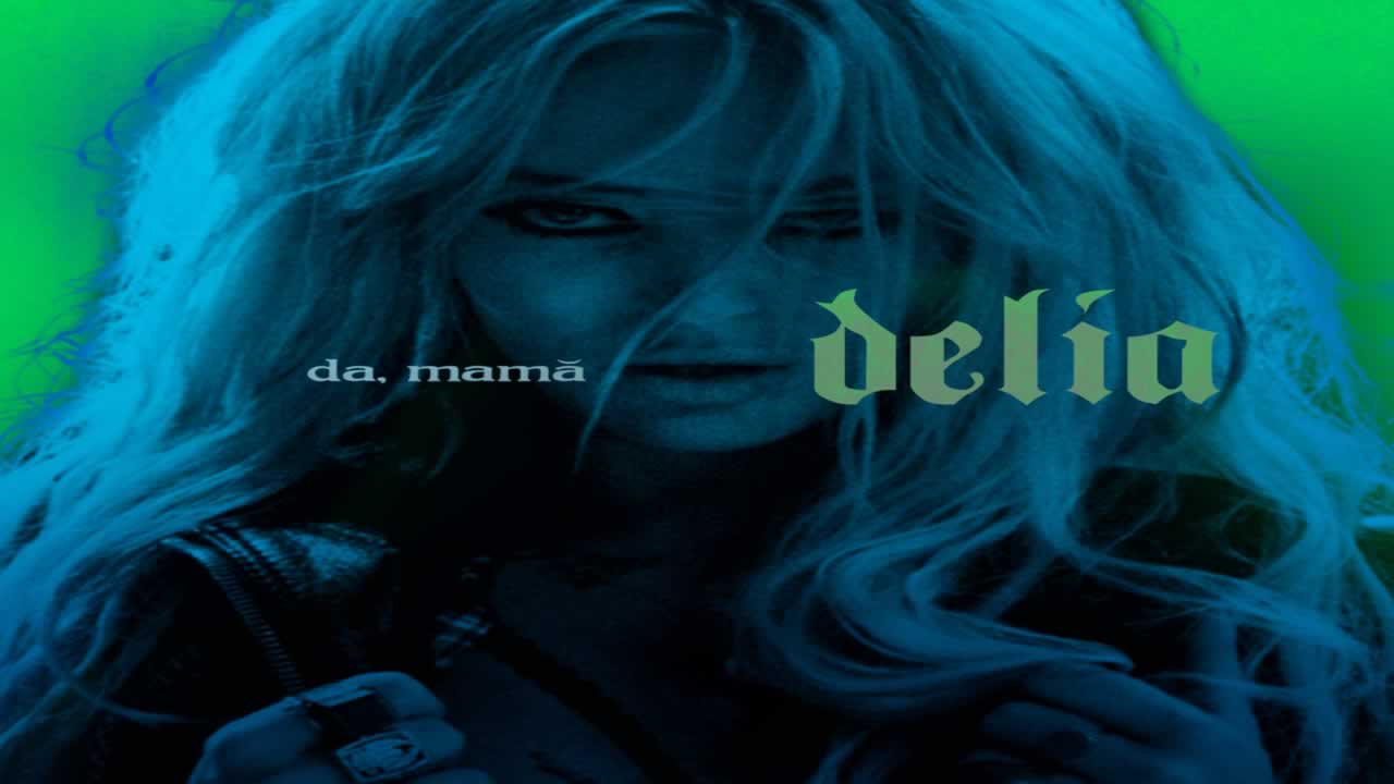 Delia - Da, mama