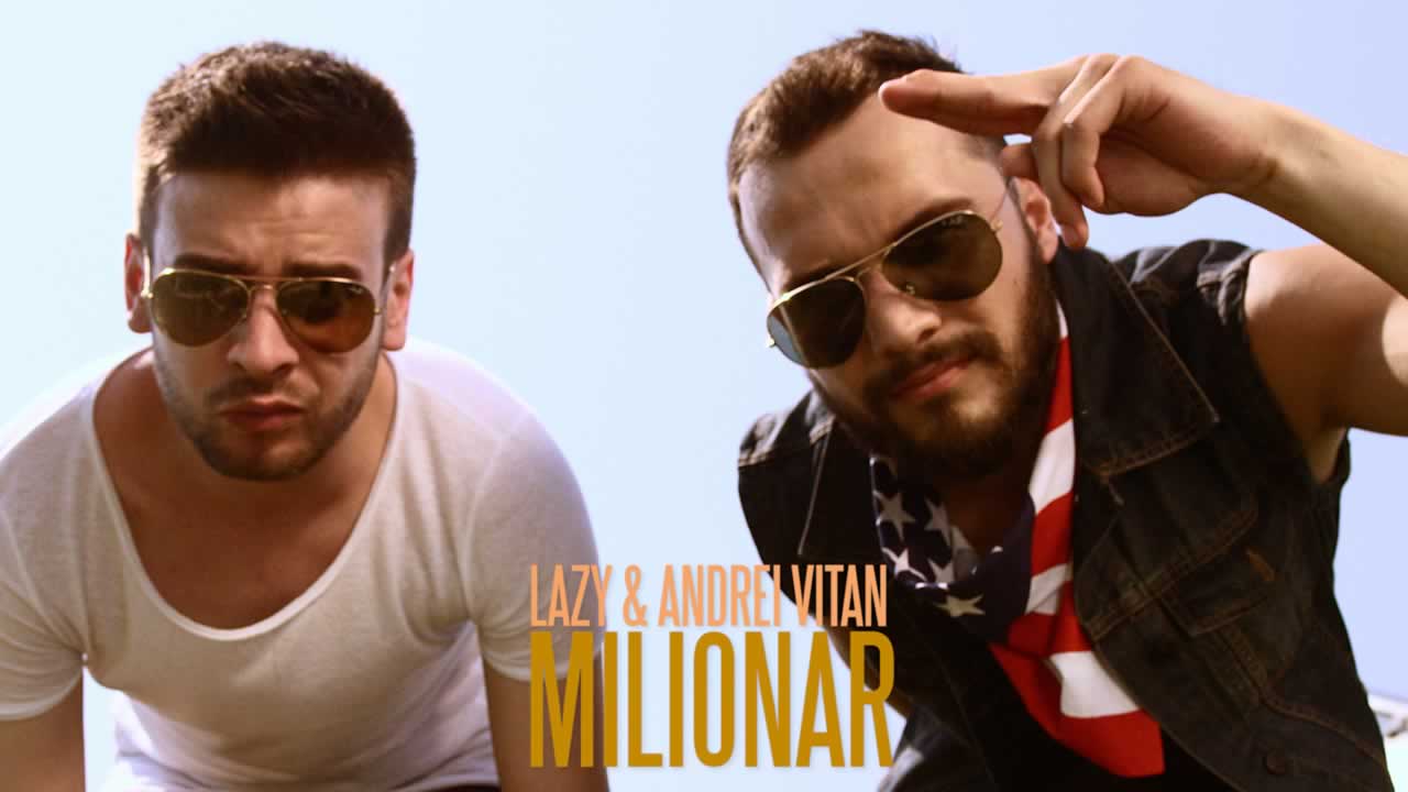 Lazy & Andrei Vitan - Milionar