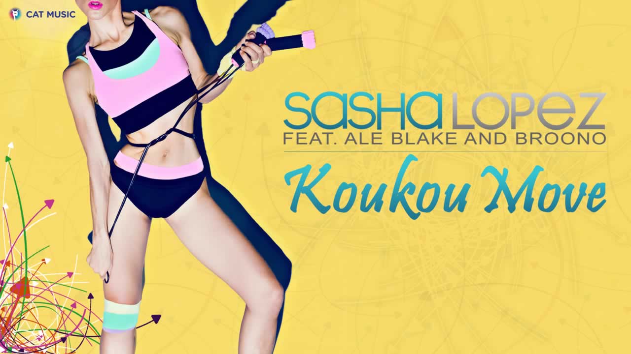 Sasha Lopez feat. Ale Blake & Broono - Koukou Move