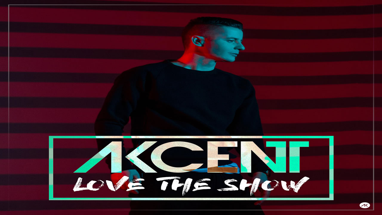 Akcent - Love The Show