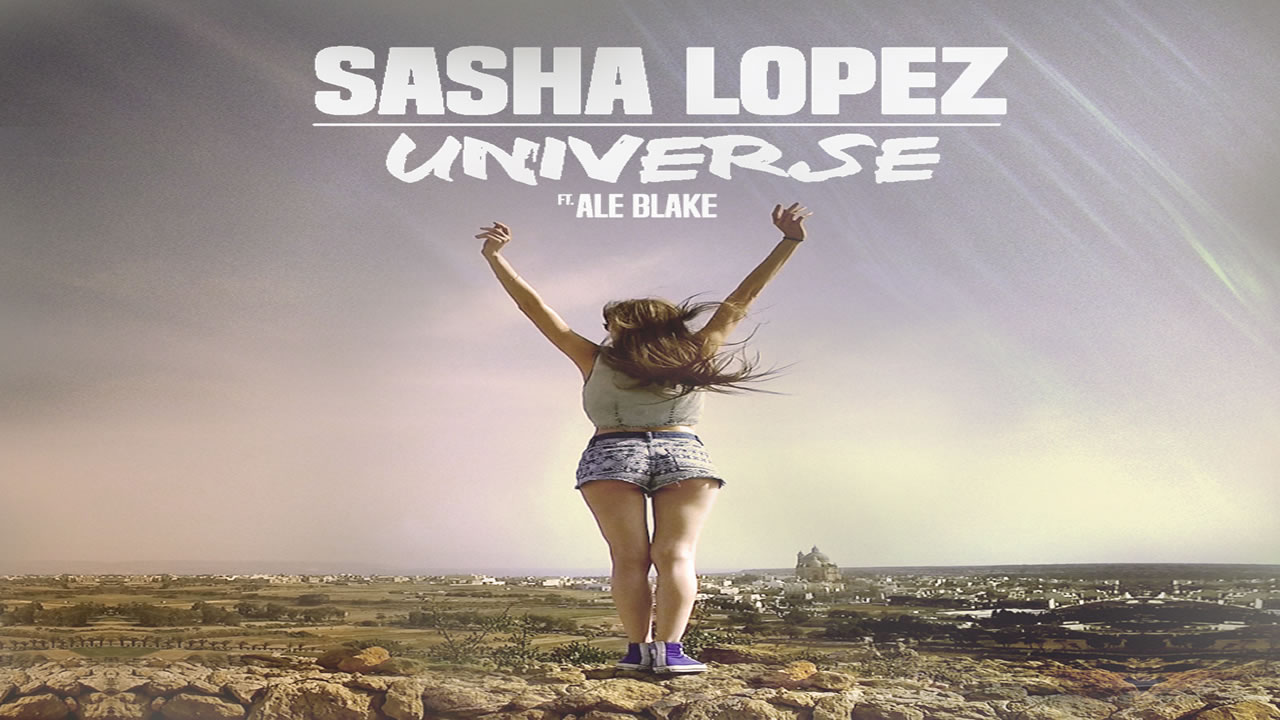 Sasha Lopez - Universe ft. Ale Blake