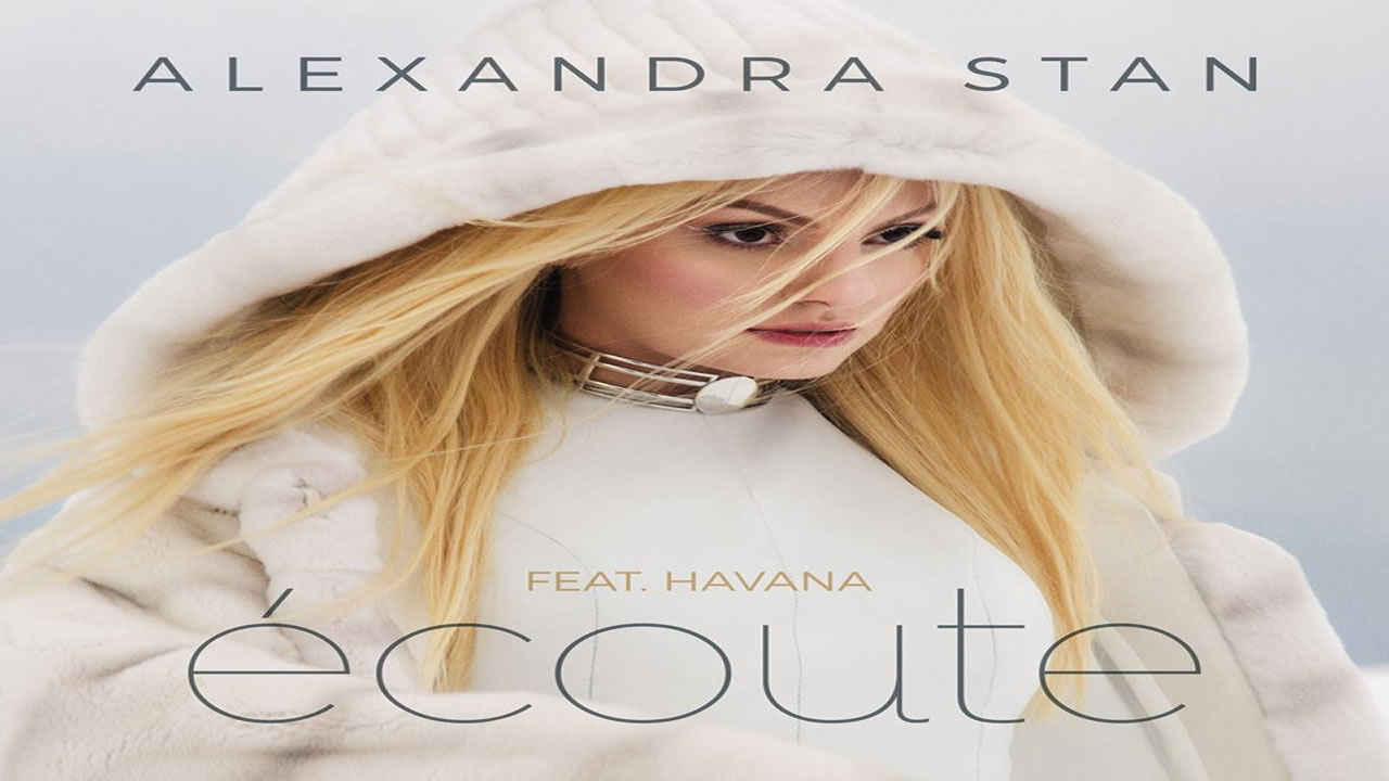 Alexandra Stan - Ecoute feat. Havana