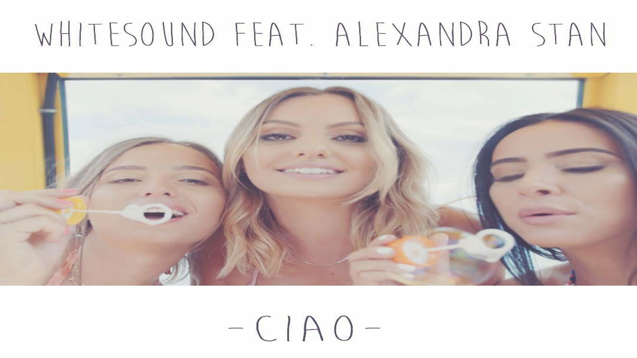 Whitesound feat. Alexandra Stan - Ciao