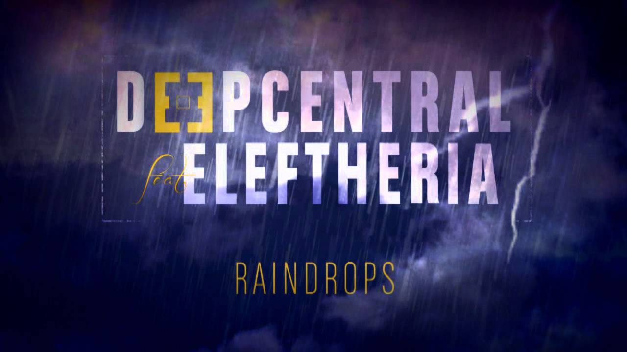 Deepcentral-Raindrops