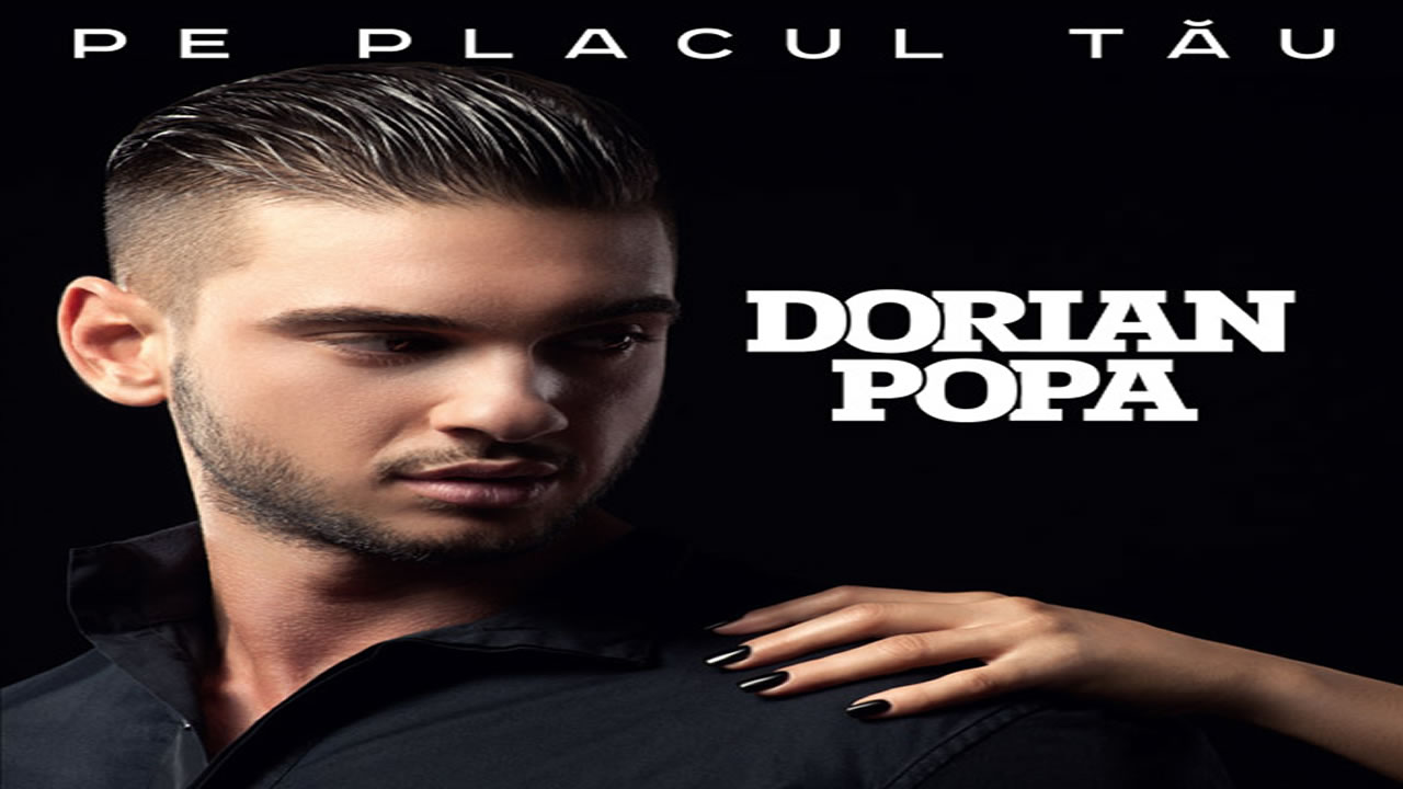 Dorian-Popa-Pe-placul-tau