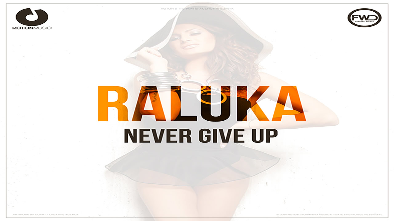 Raluka-Never-Give-Up