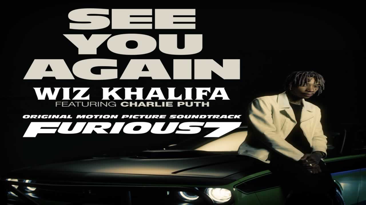 Wiz Khalifa - See You Again feat. Charlie Puth