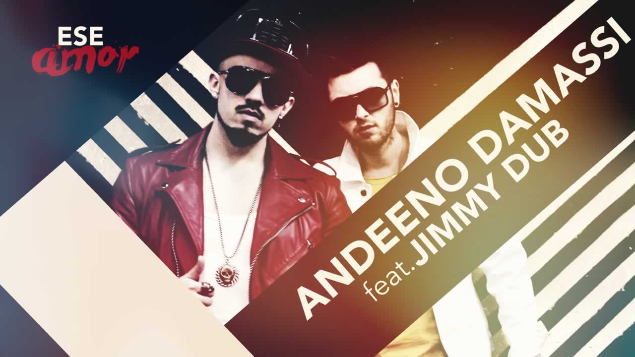 Andeeno Damassy feat. Jimmy Dub - Ese Amor