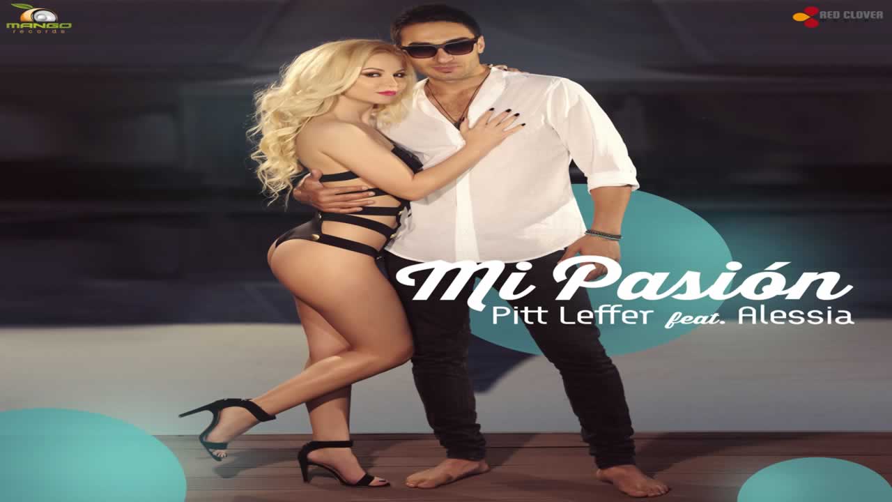 Pitt Leffer feat. Alessia - Mi Pasion