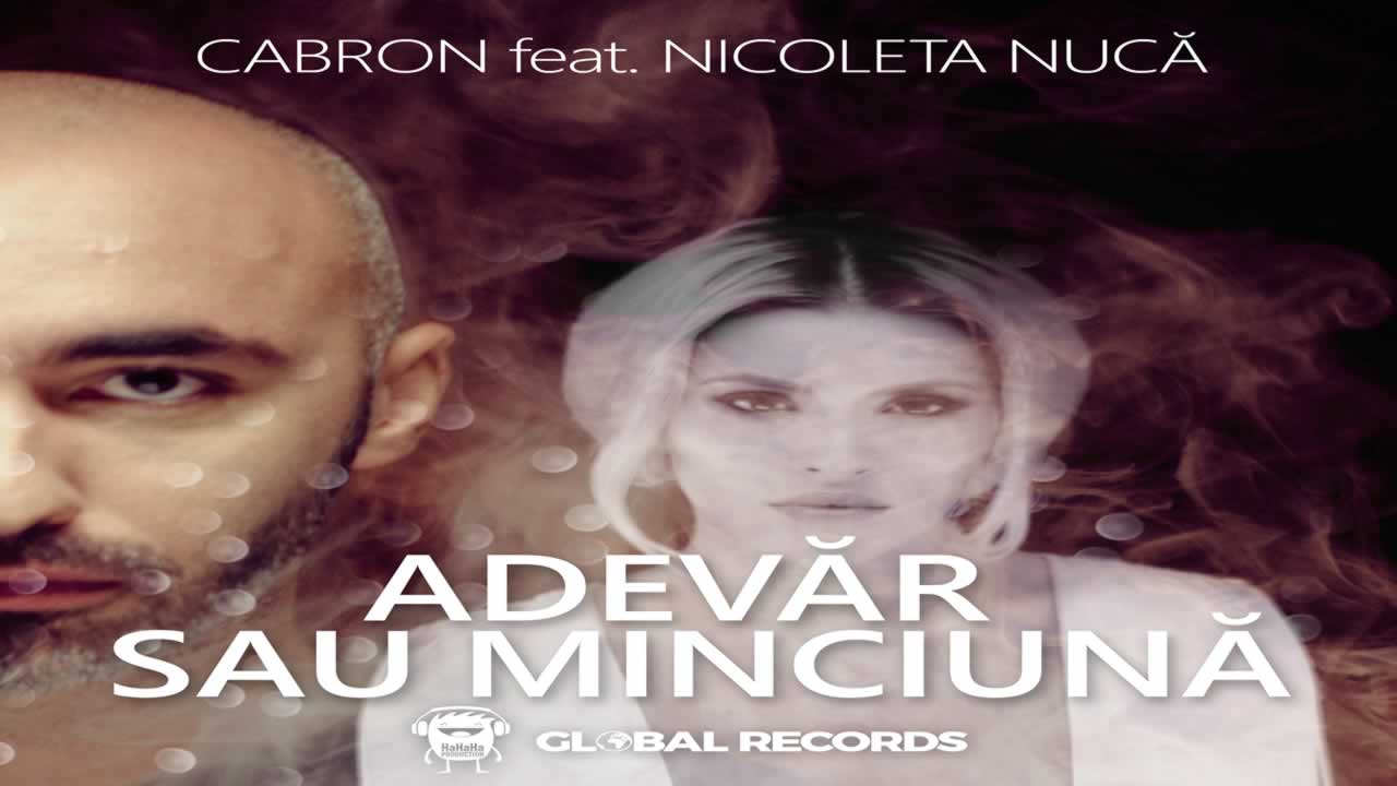 Cabron feat. Nicoleta Nuca - Adevar sau minciuna
