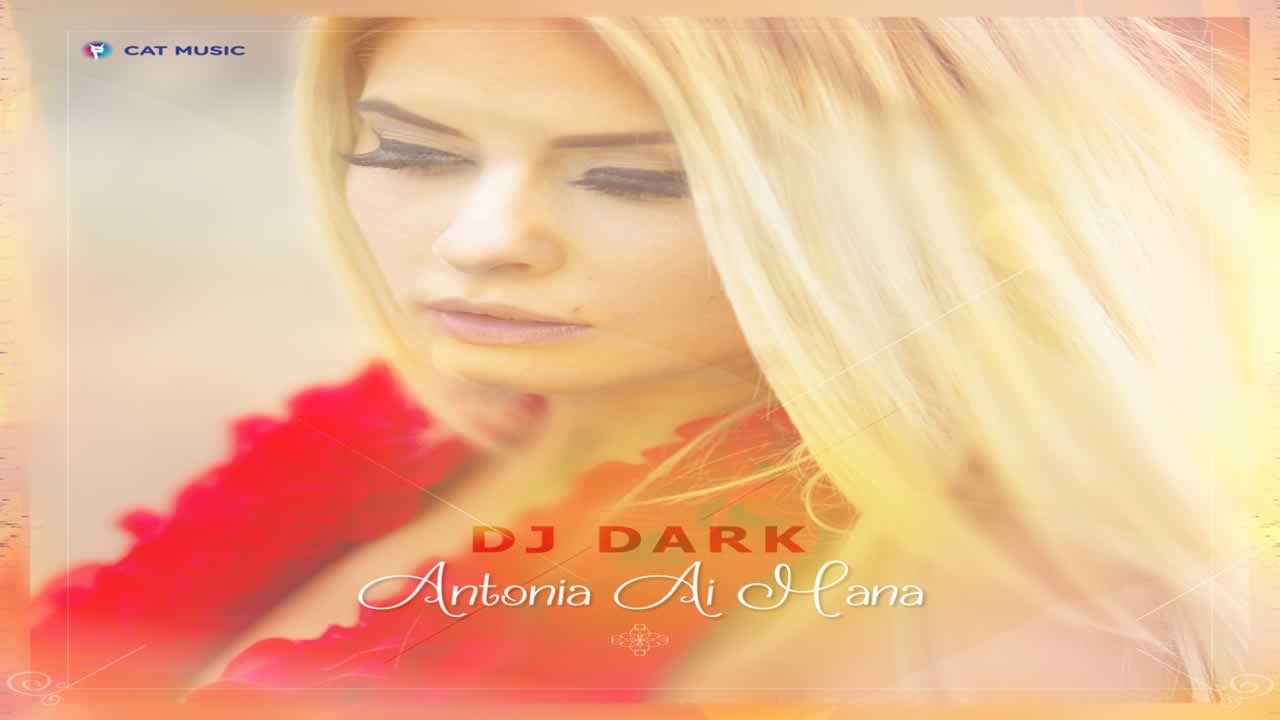 Dj Dark - Antonia Ai Mana