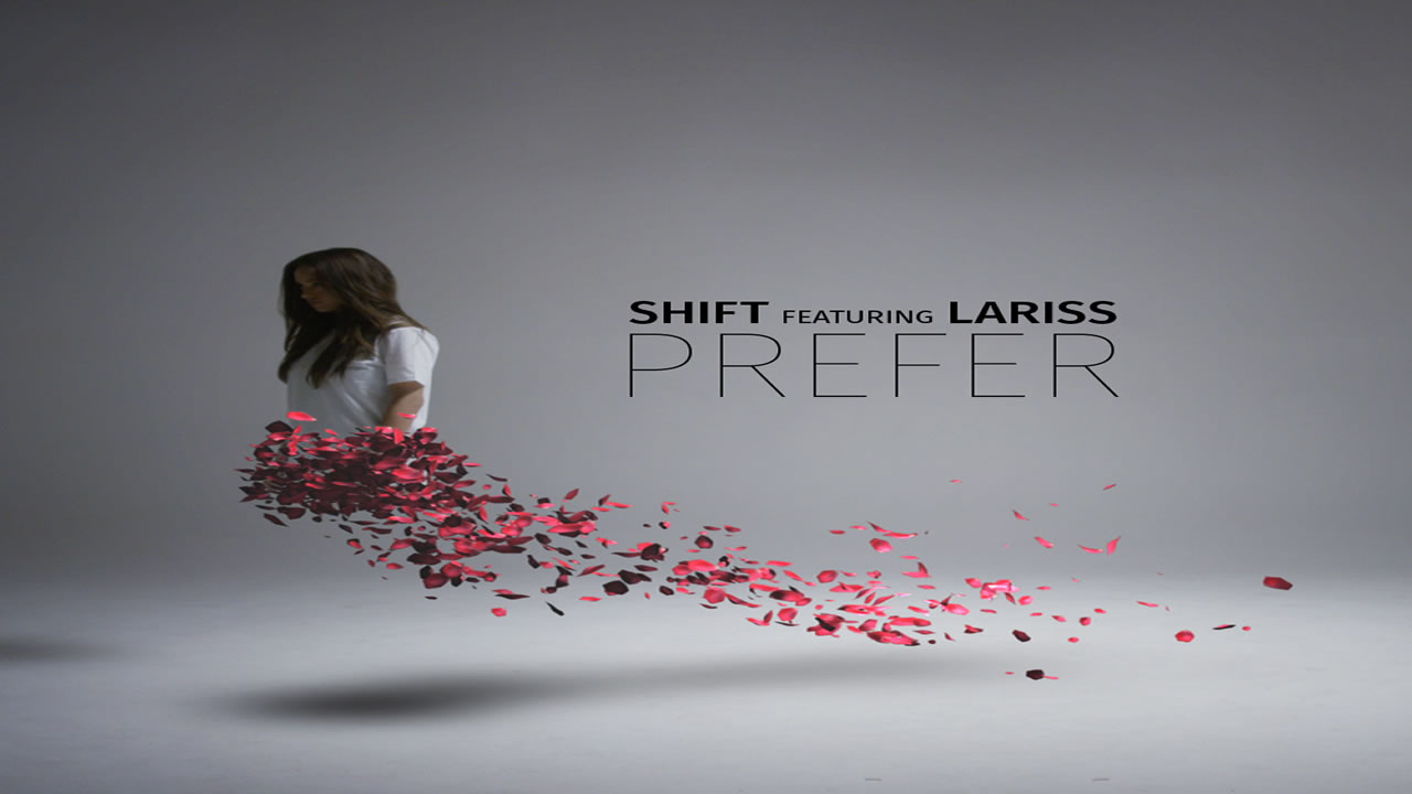 Shift feat. Lariss - Prefer
